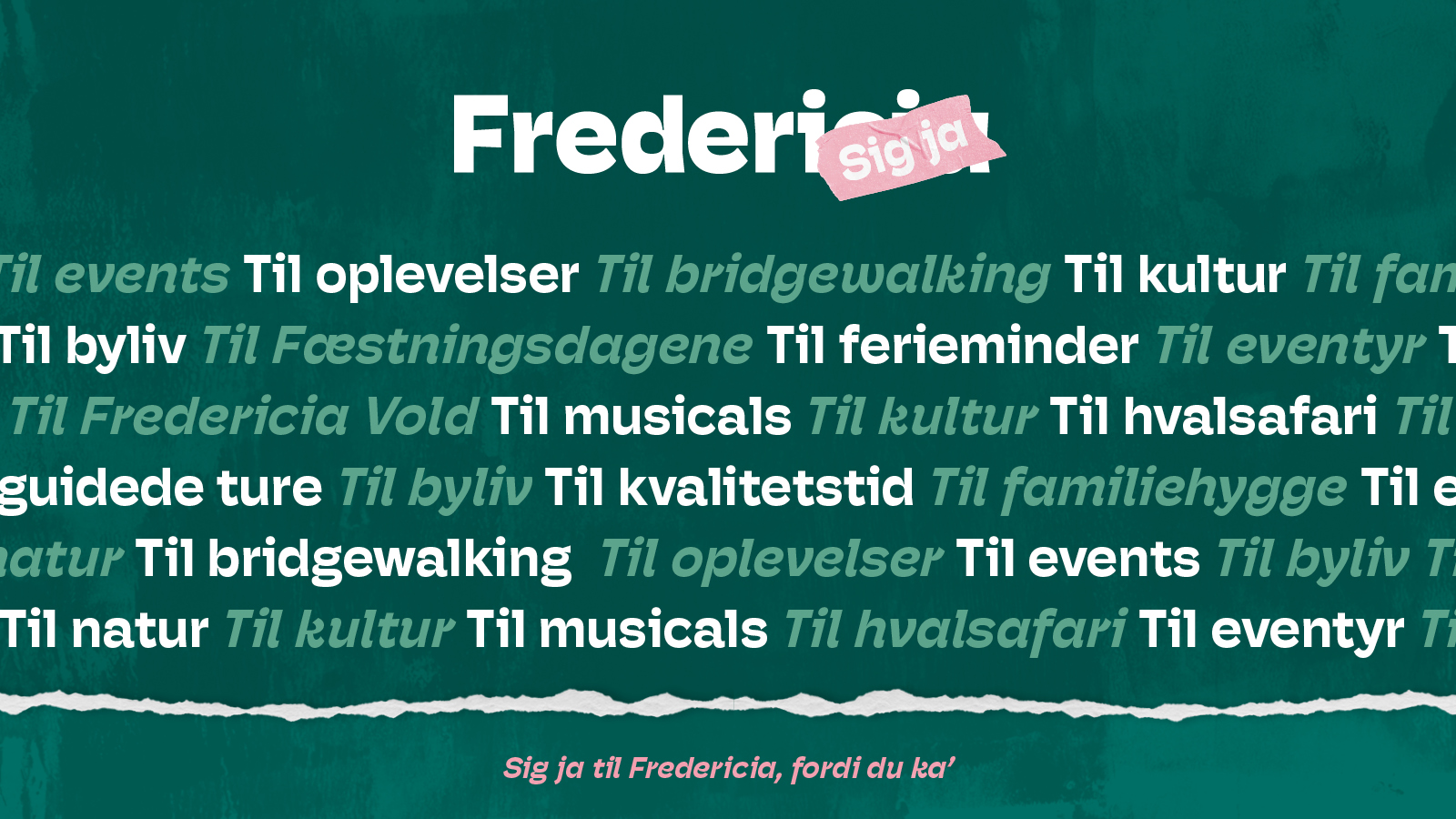 Eksempler på oplevelser i Fredericia